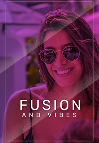 Fusion and vibes