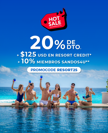 HOT SALE EN SANDOS CANCUN