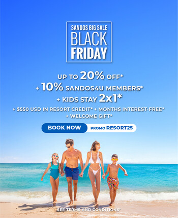 BLACK FRIDAY AT SANDOS HOTELS & RESORTS 