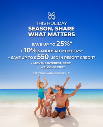 SHARE WHAT MATTERS AT SANDOS HOTELS & RESORTS