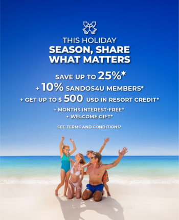 SHARE WHAT MATTERS AT SANDOS HOTELS & RESORTS