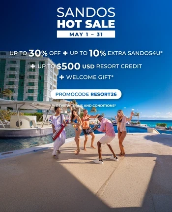 HOT SALE AT SANDOS CANCUN
